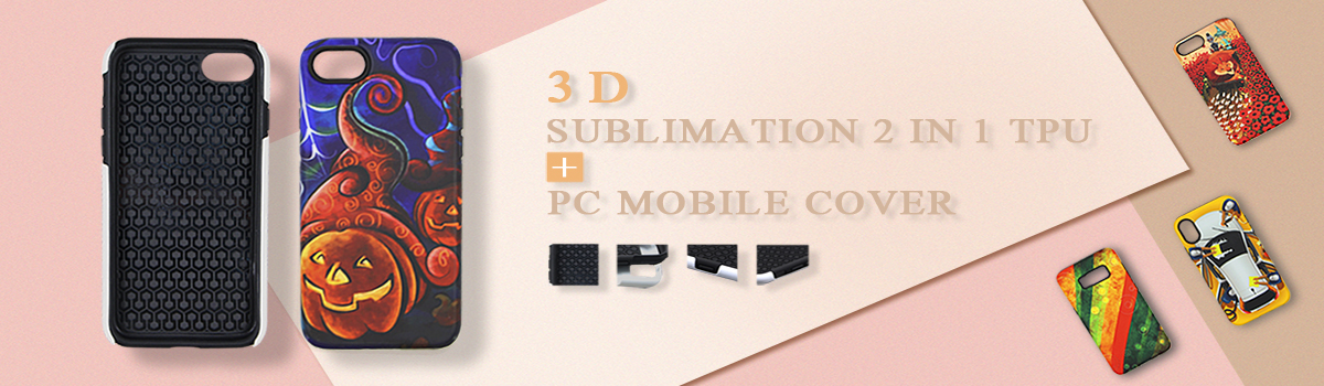 3D Sublimation 2 in 1 TPU+PC Mobile Phone Cover