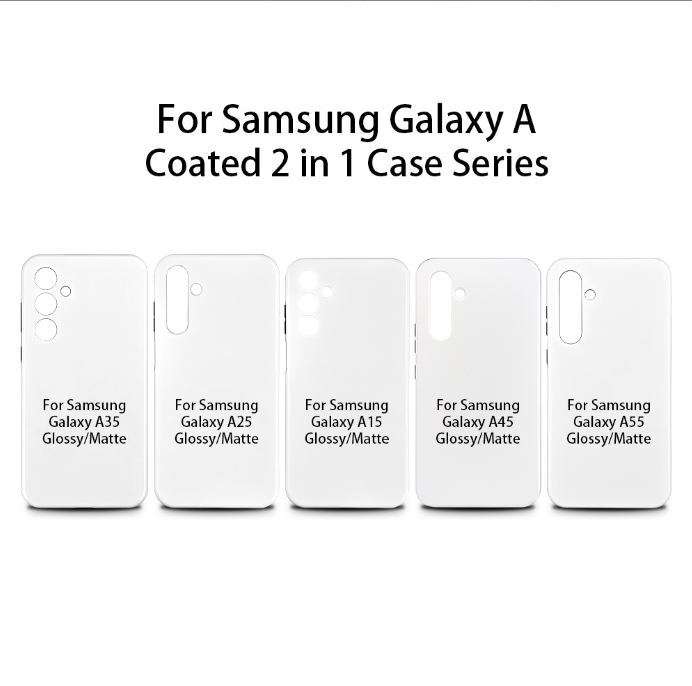 A15 A25 A35 A45 A55 3D 2 in 1 Coating Sublimation Cases